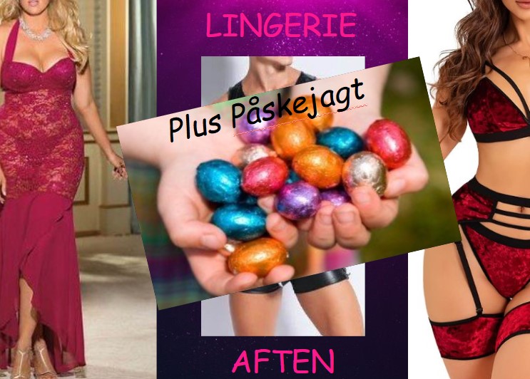 LINGERIE AFTEN plus PÅSKEJAGT